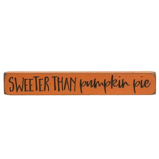 Sweeter Than Pumpkin Pie Sign - Engraved Wood 12" Long-Craft Wholesalers-The Village Merchant