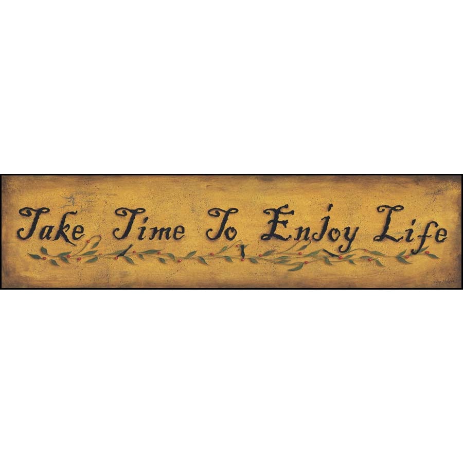 Take Time To Enjoy Life By John Sliney Art Print - 8 X 30-Penny Lane Publishing-The Village Merchant