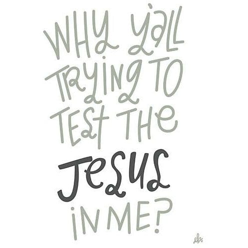 Penny Lane Publishing Test The Jesus By Erin Barrett Art Print - 12 X 16