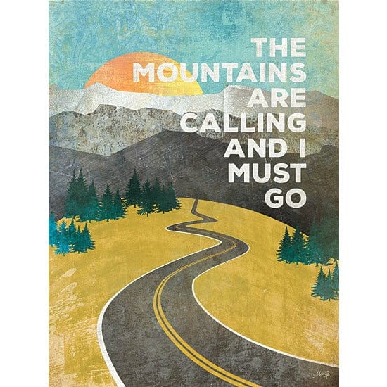 Penny Lane Publishing The Mountains Are Calling By Marla Rae Art Print - 12 X 16