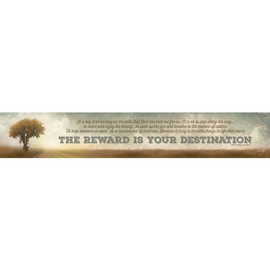 The Reward Is Your Destination By Marla Rae Art Print - 6 X 36-Penny Lane Publishing-The Village Merchant