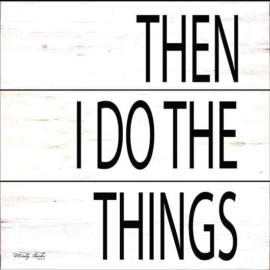 Penny Lane Publishing Then I Do Things By Cindy Jacobs Art Print - 12 X 12
