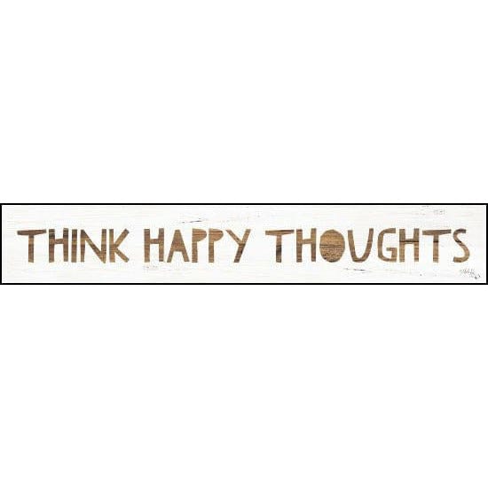 Think Happy Thoughts By Marla Rae Art Print - 4 X 24-Penny Lane Publishing-The Village Merchant