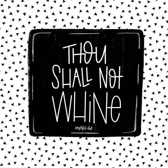 Penny Lane Publishing Thou Shall Not Whine By Imperfect Dust Art Print - 12 X 12