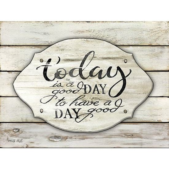Today Is A Good Day By Cindy Jacobs Art Print - 12 X 16-Penny Lane Publishing-The Village Merchant
