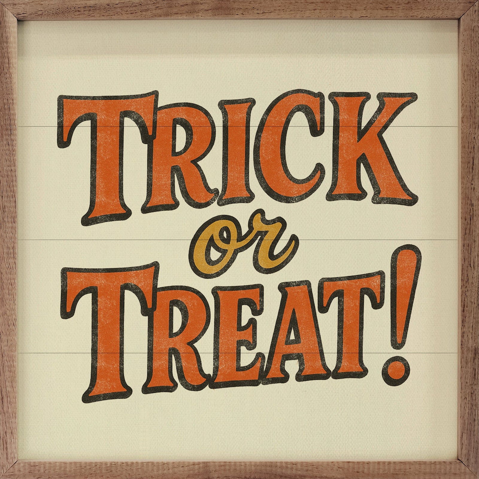Kendrick Home Walnut Frames 4x4 Trick Or Treat Printed and Framed Wall Sign