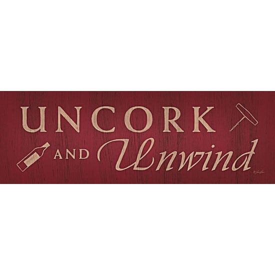 Uncork And Unwind By Lauren Rader Art Print - 6 X 18-Penny Lane Publishing-The Village Merchant