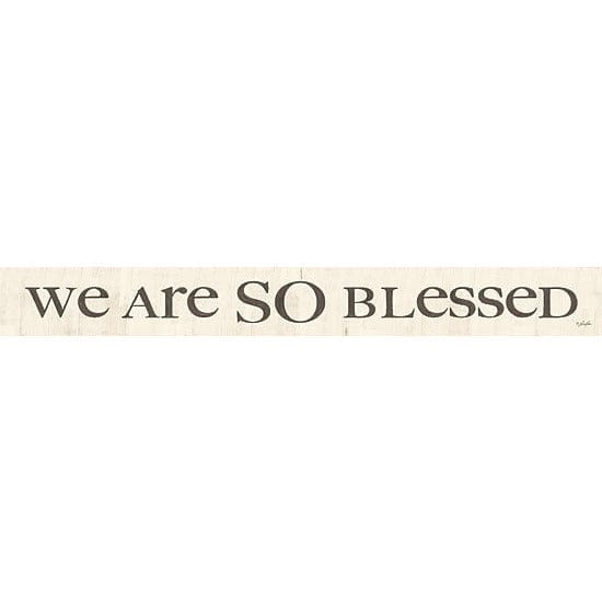 We Are So Blessed By Lauren Rader Art Print - 4 X 36-Penny Lane Publishing-The Village Merchant