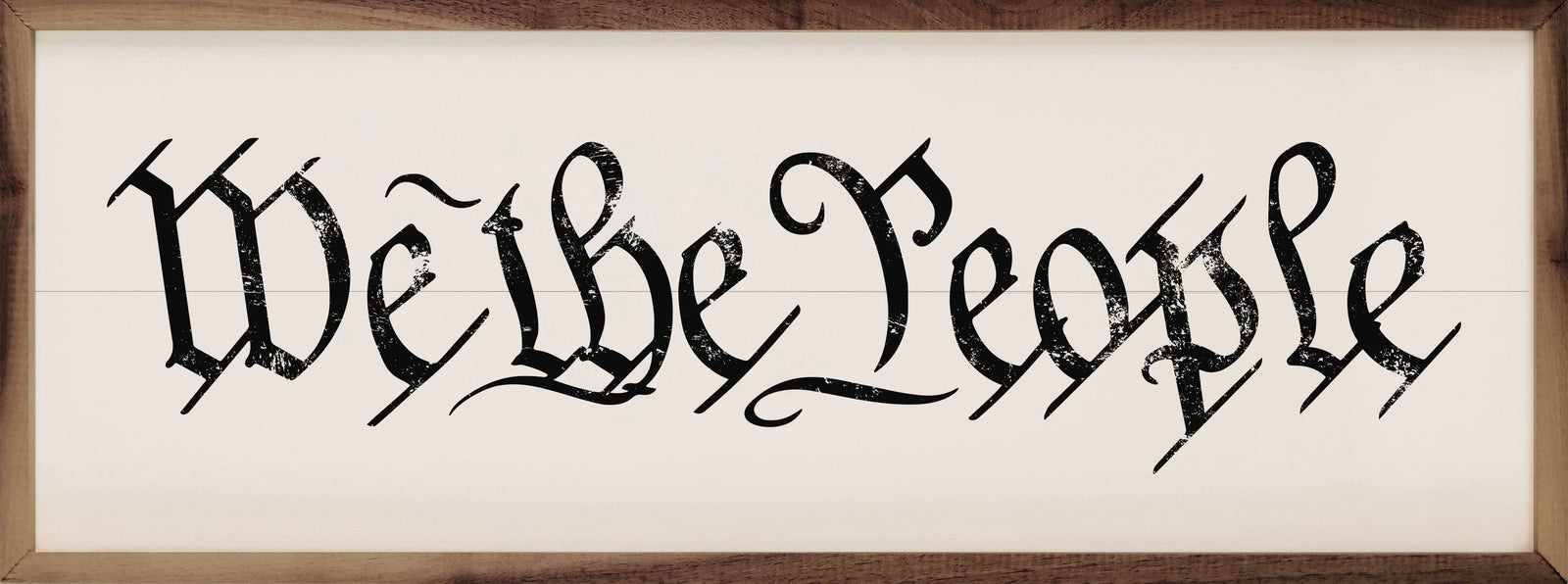 We The People White Printed and Framed Wall Sign
