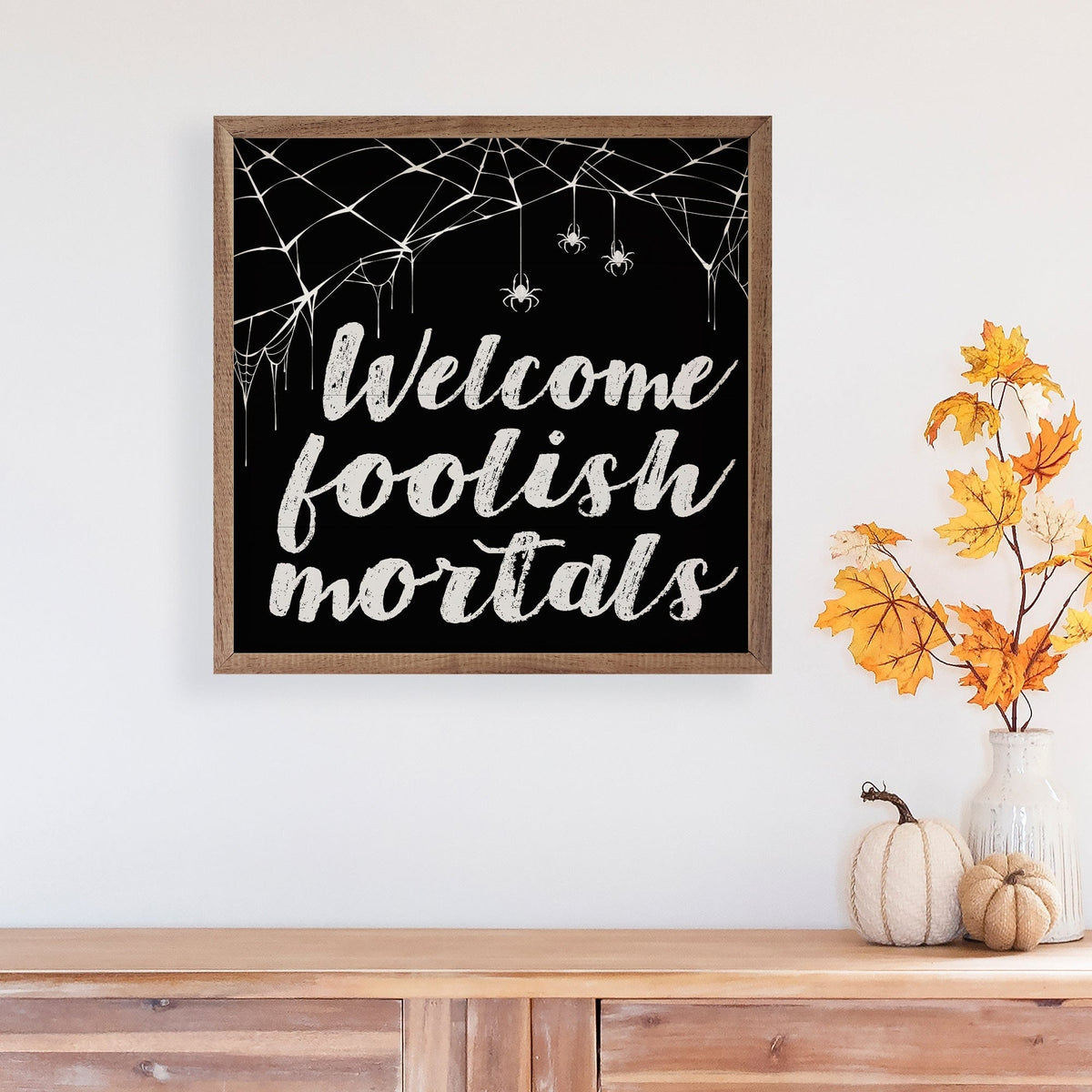 Kendrick Home Walnut Frames Welcome Foolish Mortals Web Black