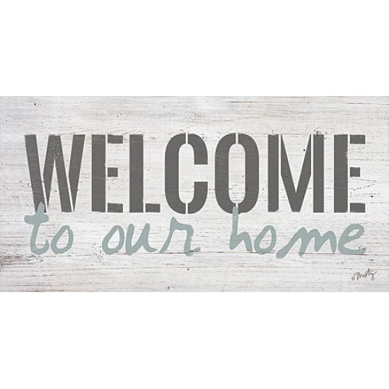 Welcome To Our Home By Misty Michelle Art Print - 9 X 18-Penny Lane Publishing-The Village Merchant