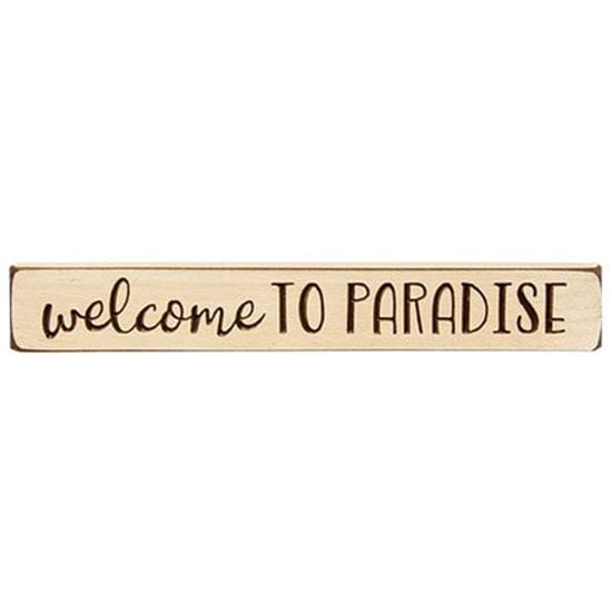 Welcome To Paradise Sign - Engraved Wood 12" Long-Craft Wholesalers-The Village Merchant