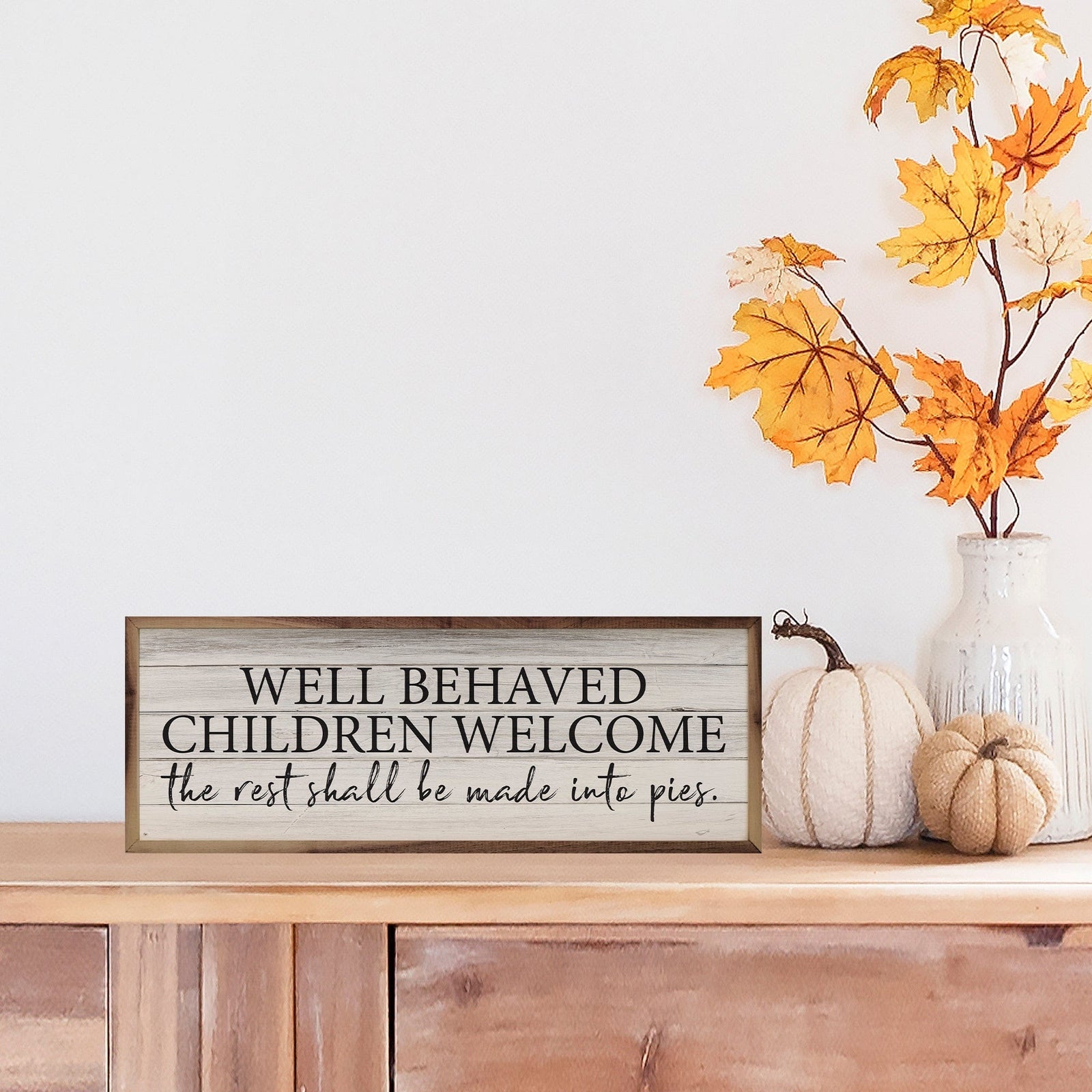 Kendrick Home Walnut Frames 12x4 Well Behaved Children Welcome Whitewash
