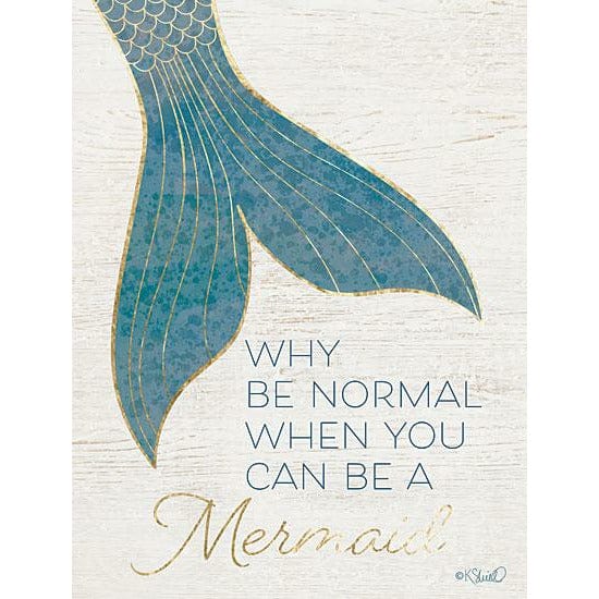 Why Be Normal By Kate Sherrill Art Print - 12 X 16-Penny Lane Publishing-The Village Merchant