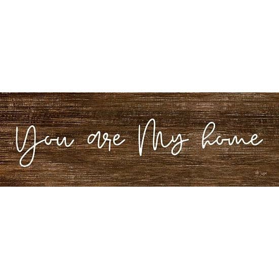 You Are My Home By Jaxn Blvd Art Print - 6 X 18-Penny Lane Publishing-The Village Merchant