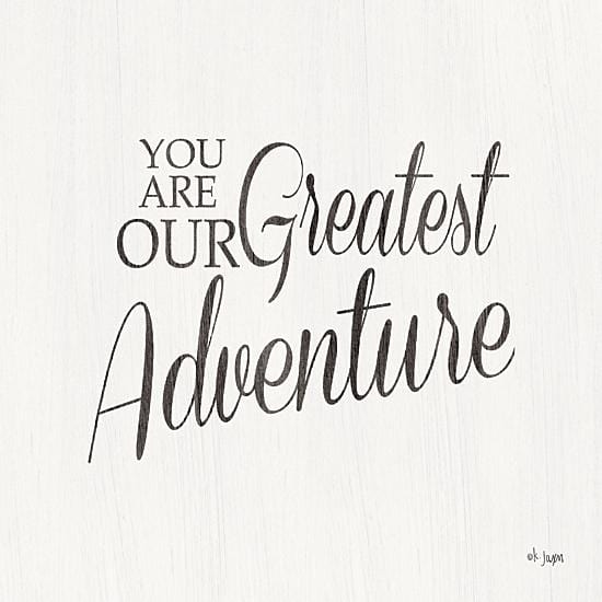 You Are Our Greatest Adventure By Jaxn Blvd Art Print - 12 X 12-Penny Lane Publishing-The Village Merchant