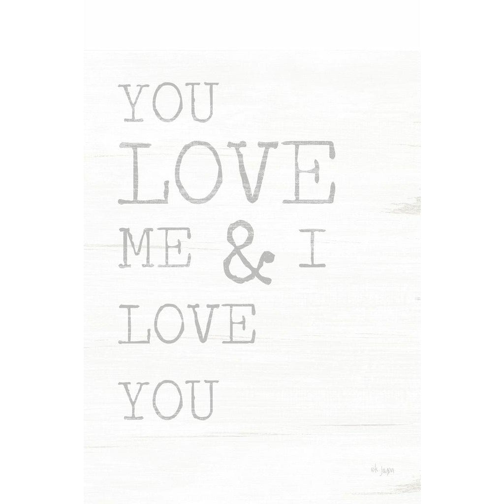 You Love Me By Jaxn Blvd Art Print - 12 X 18-Penny Lane Publishing-The Village Merchant