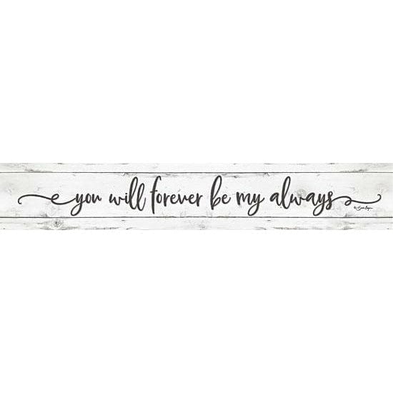 You Will Forever Be My Always By Susie Boyer Art Print - 4 X 24-Penny Lane Publishing-The Village Merchant