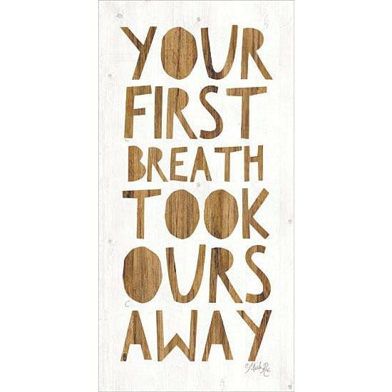 Your First Breath Took Ours Away By Marla Rae Art Print - 12 X 24-Penny Lane Publishing-The Village Merchant